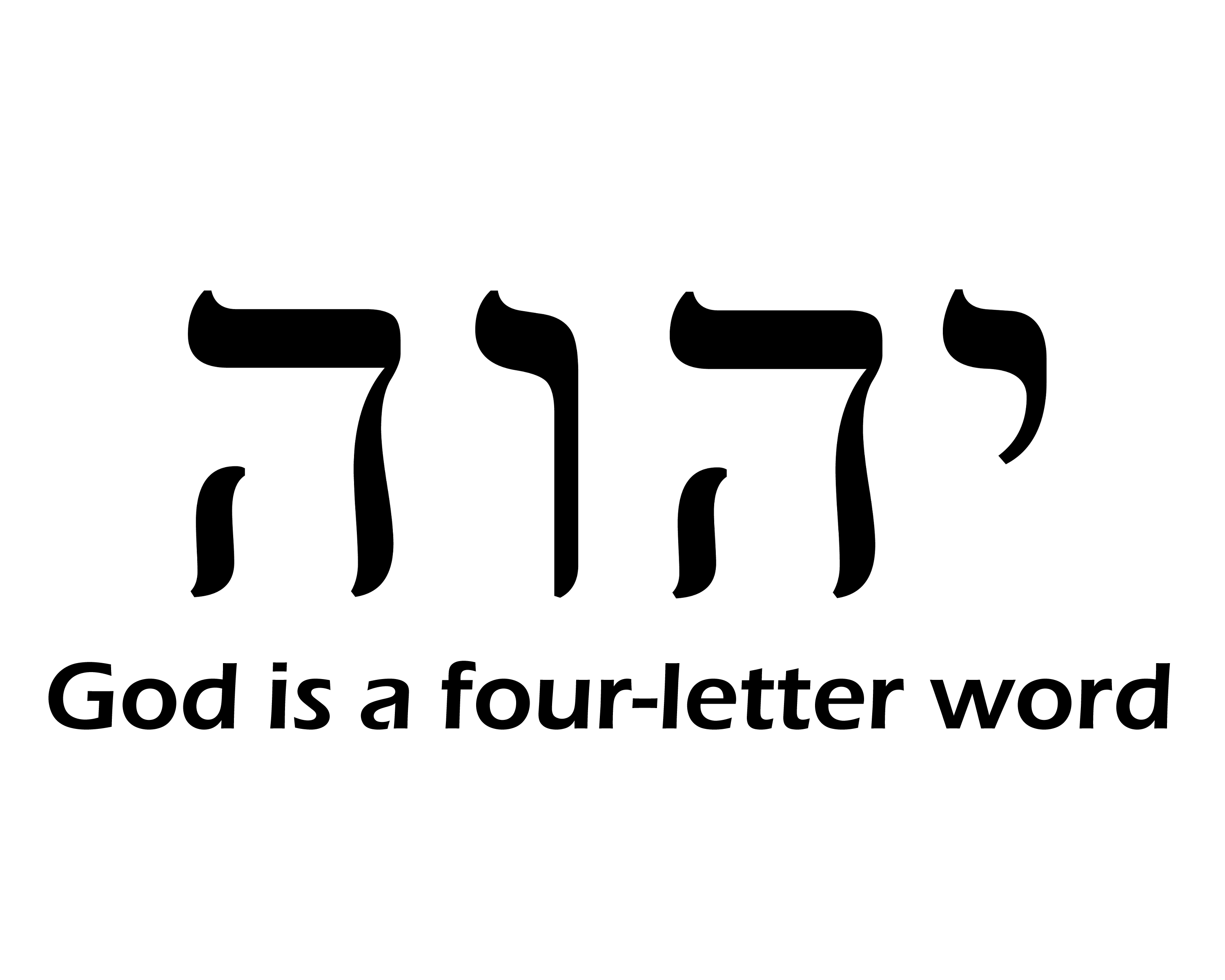 [Design for an atheist T-shirt, based on the Hebrew Tetragrammaton]