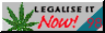 [Legalize it now!]